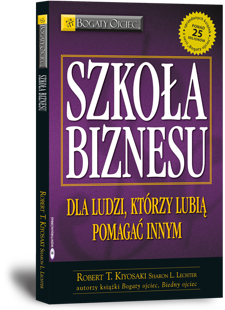 Szkoła biznesu - Robert Kiyosaki