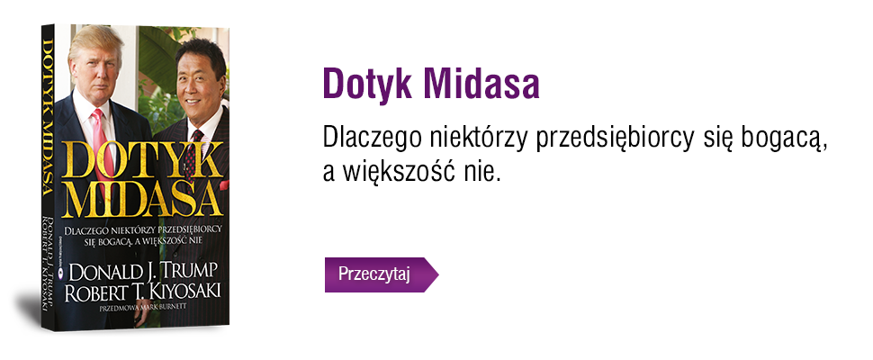 Dotyk Midasa – Robert Kiyosaki, Donald Trump