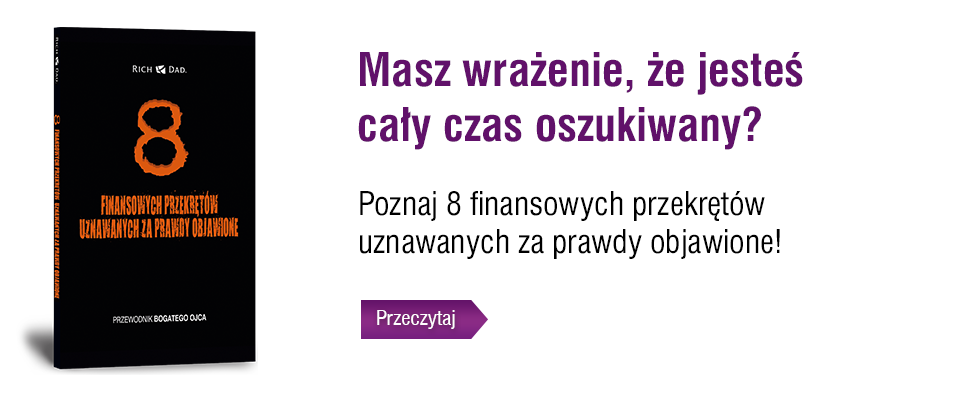 8 finansowych przekrętów – Robert Kiyosaki